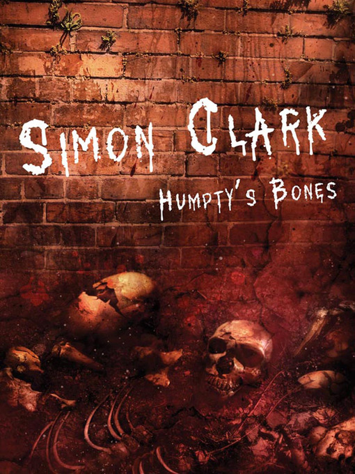 Title details for Humpty's Bones by Simon Clark - Available